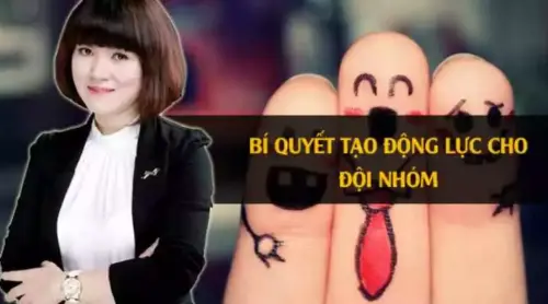 Bí quyết tạo động lực cho đội nhóm