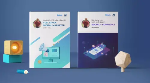 (Ebook) Combo 2 sách Hành trình 10 năm của một Full Stack Digital Marketer & Xây dựng mô hình kinh doanh Social + Commerce