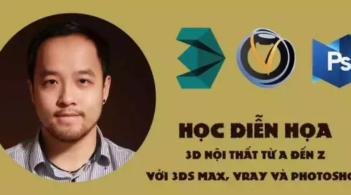 Học diễn họa 3d nội thất từ A đến Z với 3ds max, Vray và Photoshop