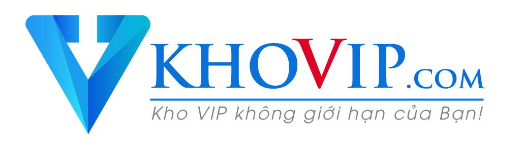 KhoVip.com – Kho VIP không giới hạn của Bạn