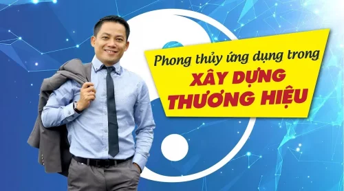 Phong thủy ứng dụng trong xây dựng thương hiệu