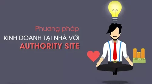 Phương pháp kinh doanh online tại nhà với Authority Site