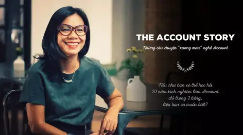 The Account Story Những câu chuyện xương máu nghề Account