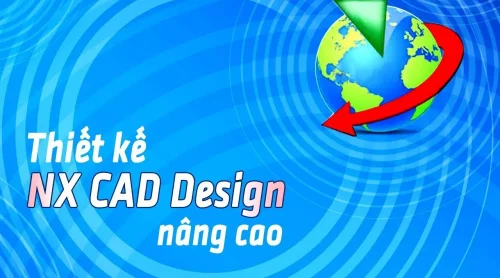 Thiết kế 3D cơ bản từ lý thuyết đến thực hành bằng phần mềm NX