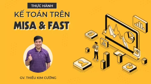 Thực hành kế toán trên phần mềm FAST và MISA