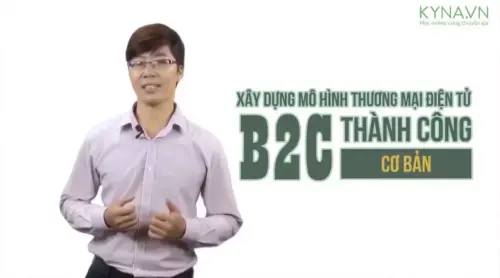 Xây dựng mô hình TMĐT B2C thành công