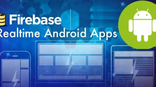 Xây dựng ứng dụng triệu người xài Android Realtime với Firebase qua 5 dự án